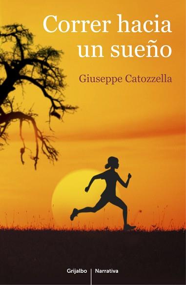 CORRER HACIA UN SUEÑO | 9788425352225 | CATOZZELLA, GIUSEPPE