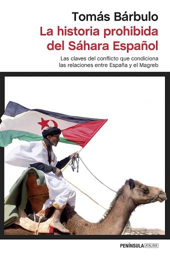 HISTORIA PROHIBIDA DEL SÁHARA ESPAÑOL, LA | 9788499425795 | BÁRBULO, TOMAS