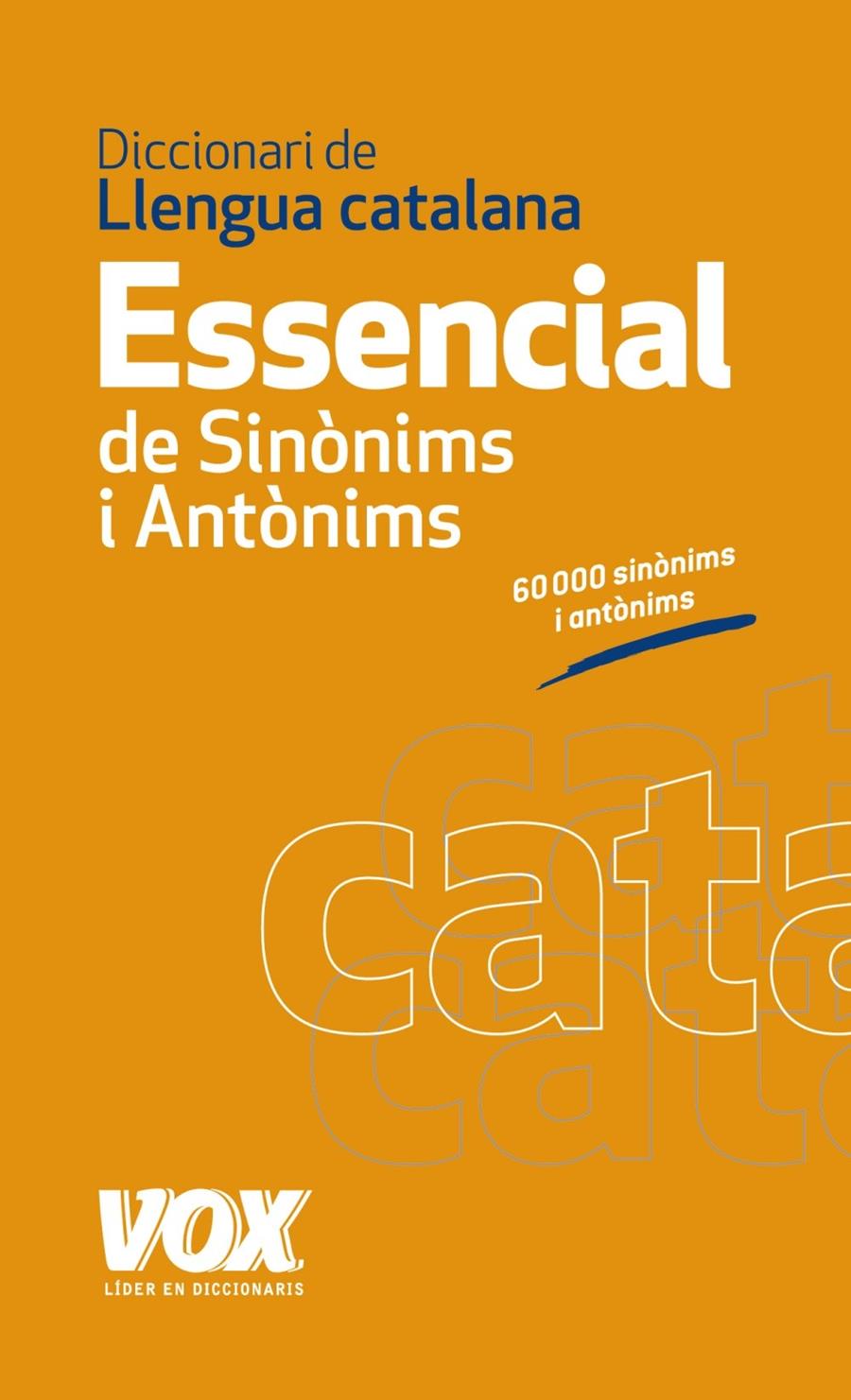 DICCIONARI ESSENCIAL DE SINÒNIMS I ANTÒNIMS | 9788499740447 | Llibreria L'Illa - Llibreria Online de Mollet - Comprar llibres online