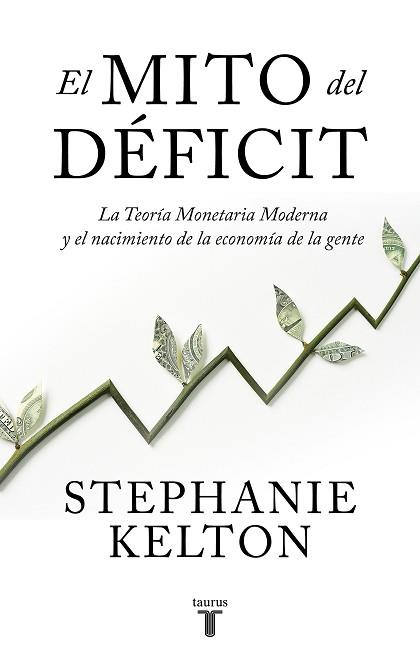 MITO DEL DÉFICIT, EL | 9788430624102 | KELTON, STEPHANIE
