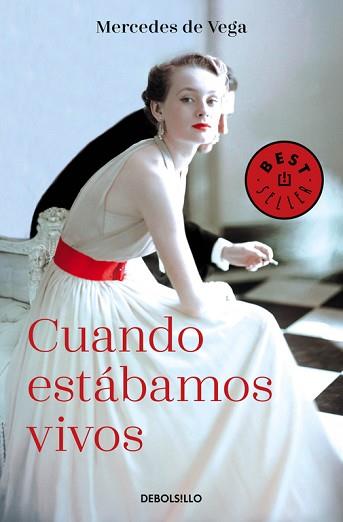 CUANDO ESTÁBAMOS VIVOS | 9788466338714 | DE VEGA, MERCEDES | Llibreria L'Illa - Llibreria Online de Mollet - Comprar llibres online