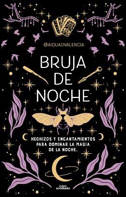 BRUJA DE NOCHE | 9788419688194 | @AIGUADVALENCIA | Llibreria L'Illa - Llibreria Online de Mollet - Comprar llibres online