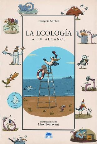 ECOLOGIA A TU ALCANCE, LA | 9788497541879 | MICHEL, FRANÇOIS