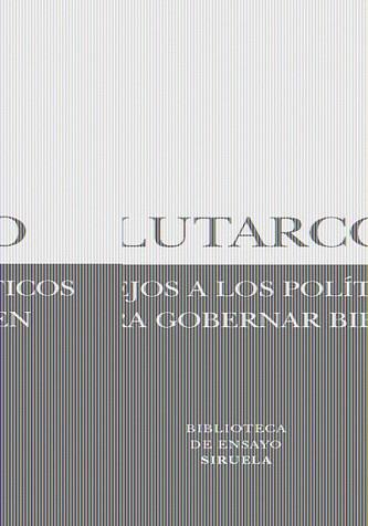 CONSEJOS A LOS POLITICOS PARA GOBERNAR BIEN | 9788498412611 | PLUTARCO