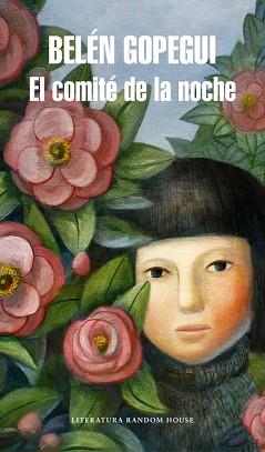 COMITÉ DE LA NOCHE, EL | 9788439729099 | GOPEGUI, BELEN | Llibreria L'Illa - Llibreria Online de Mollet - Comprar llibres online
