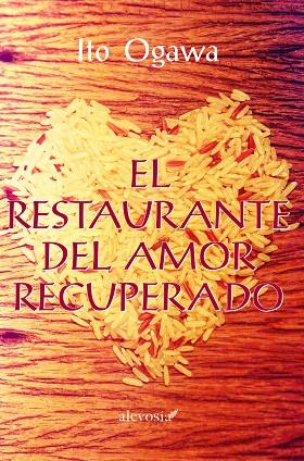 RESTAURANTE DEL AMOR RECUPERADO, EL | 9788415608608 | OGAWA, ITO | Llibreria L'Illa - Llibreria Online de Mollet - Comprar llibres online