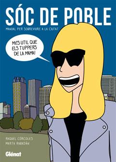 SOC DE POBLE (CATALAN) | 9788499471761 | RAQUEL CORCOLES/ MARTA RABADAN