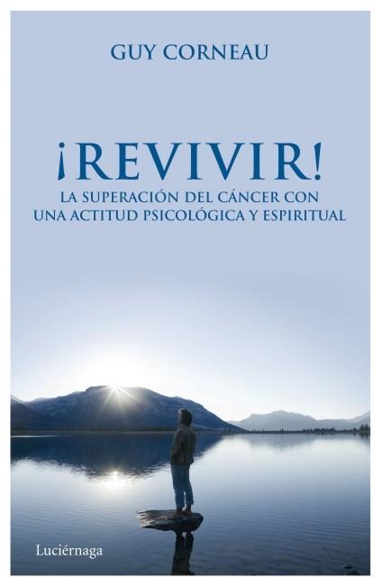 REVIVIR | 9788492545681 | CORNEAU, GUY