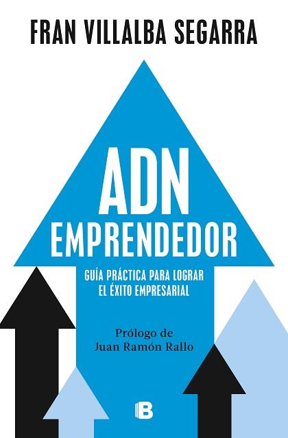 ADN EMPRENDEDOR | 9788466678056 | VILLALBA SEGARRA, FRAN | Llibreria L'Illa - Llibreria Online de Mollet - Comprar llibres online