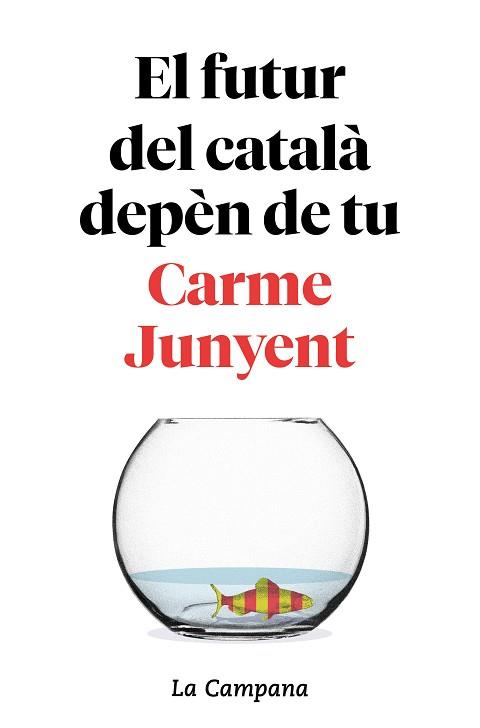 FUTUR DEL CATALÀ DEPÈN DE TU, EL | 9788416863754 | JUNYENT, CARME/ZABALLA, BEL | Llibreria L'Illa - Llibreria Online de Mollet - Comprar llibres online