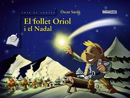 FOLLET ORIOL I EL NADAL, EL | 9788448924904 | SARDA, OSCAR | Llibreria L'Illa - Llibreria Online de Mollet - Comprar llibres online