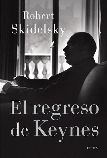 REGRESO DE KEYNES | 9788498920338 | SKIDELSKY, ROBERT+