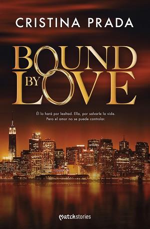 BOUND BY LOVE | 9788408303343 | PRADA, CRISTINA | Llibreria L'Illa - Llibreria Online de Mollet - Comprar llibres online