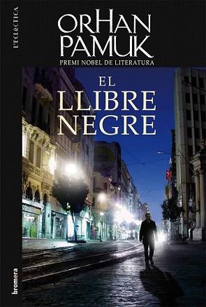 LLIBRE NEGRE, EL | 9788498244120 | PAMUK, ORHAN | Llibreria L'Illa - Llibreria Online de Mollet - Comprar llibres online