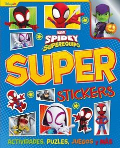 SPIDEY Y SU SUPEREQUIPO. SUPERSTICKERS | 9788410362314 | MARVEL | Llibreria L'Illa - Llibreria Online de Mollet - Comprar llibres online