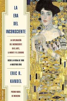 ERA DEL INCONSCIENTE, LA | 9788449328282 | KANDEL, ERIC R. | Llibreria L'Illa - Llibreria Online de Mollet - Comprar llibres online