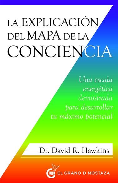 EXPLICACIÓN DEL MAPA DE LA CONCIENCIA, LA | 9788412629767 | HAWKINS, DAVID R. | Llibreria L'Illa - Llibreria Online de Mollet - Comprar llibres online