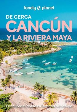 CANCÚN Y LA RIVIERA MAYA DE CERCA 3 | 9788408311805 | ST.LOUIS, REGIS/VORHEES, MARA | Llibreria L'Illa - Llibreria Online de Mollet - Comprar llibres online