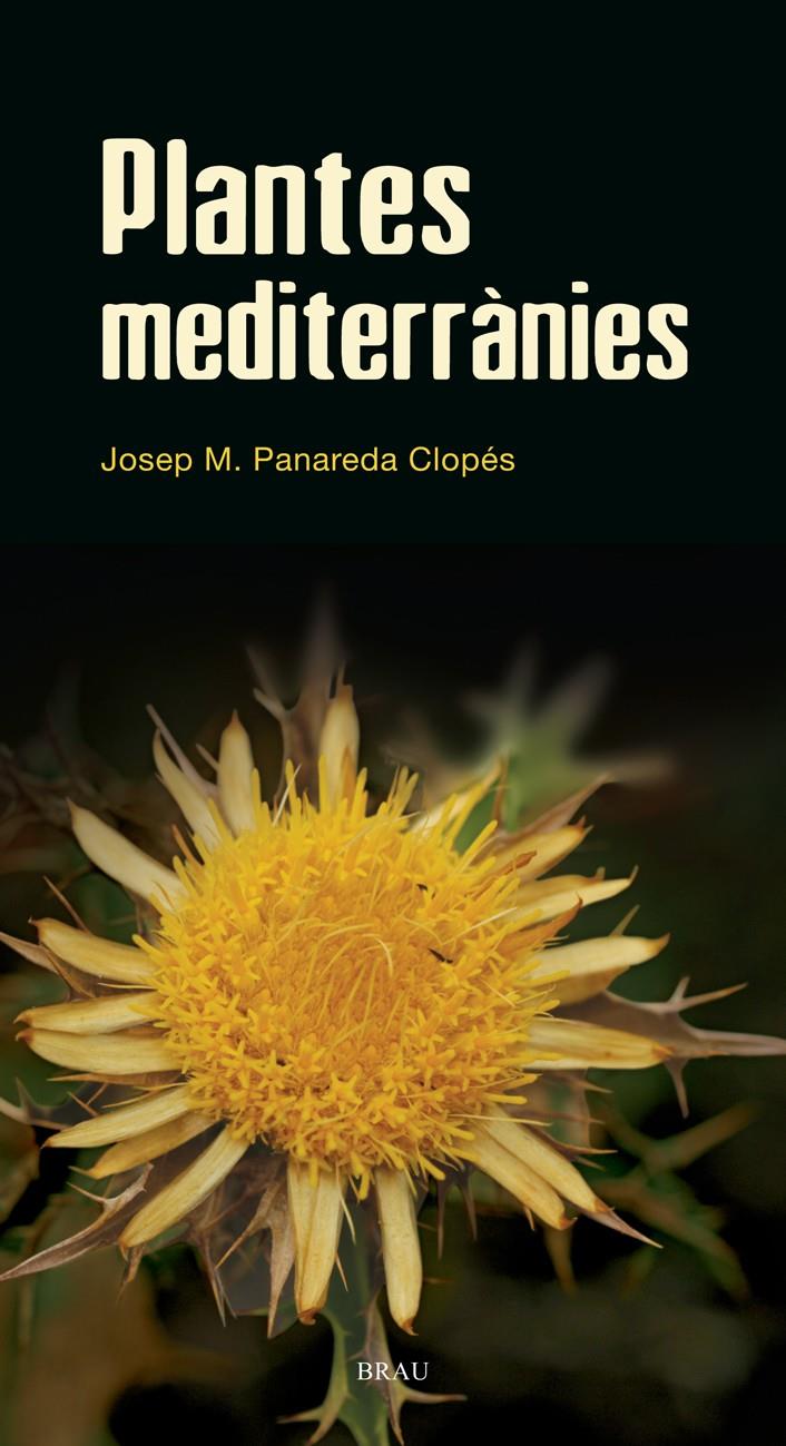 PLANTES MEDITERRÀNIES -FLORA CATALANA VOL. 2- | 9788496905528 | PANAREDA CLOPÉS, JOSEP M.