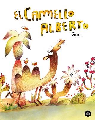 CAMELLO ALBERTO, EL | 9788408279563 | GUSTI | Llibreria L'Illa - Llibreria Online de Mollet - Comprar llibres online