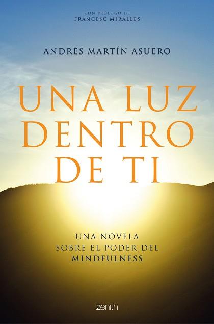 LUZ DENTRO DE TI, UNA | 9788408223719 | MARTÍN ASUERO, ANDRÉS | Llibreria L'Illa - Llibreria Online de Mollet - Comprar llibres online