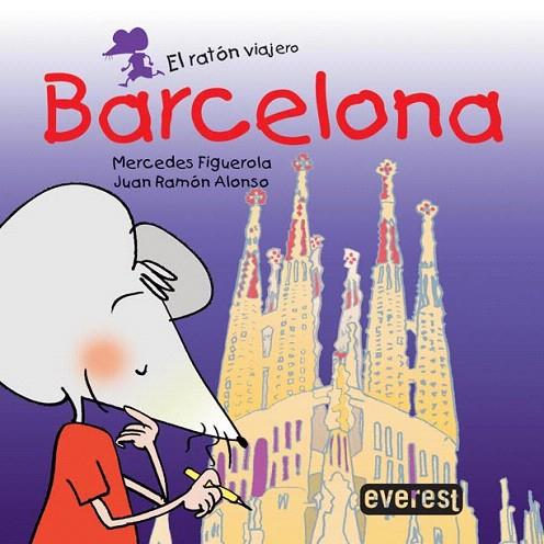 BARCELONA. EL RATON VIAJERO | 9788424105525 | FIGUEROLA, MERCEDES | Llibreria L'Illa - Llibreria Online de Mollet - Comprar llibres online
