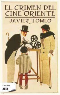 CRIMEN DEL CINE ORIENTE, EL | 9788496778436 | TOMEO, JAVIER | Llibreria L'Illa - Llibreria Online de Mollet - Comprar llibres online