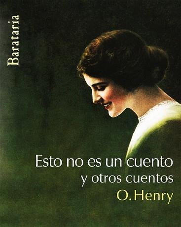 ESTO NO ES UN CUENTO Y OTROS CUENTOS | 9788495764843 | HENRY, O. | Llibreria L'Illa - Llibreria Online de Mollet - Comprar llibres online