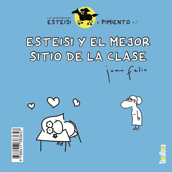 ESTEISI Y EL MEJOR SITIO DE LA CLASE * ESTEISI NO SE QUIERE DUCHAR | 9788417383657 | FELIÚ SASTRE, JUAN | Llibreria L'Illa - Llibreria Online de Mollet - Comprar llibres online