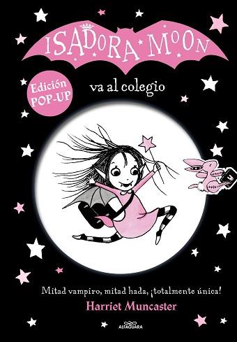 ISADORA MOON VA AL COLEGIO (EDICIÓN POP-UP) | 9788420459264 | MUNCASTER, HARRIET | Llibreria L'Illa - Llibreria Online de Mollet - Comprar llibres online