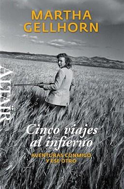 CINCO VIAJES AL INFIERNO | 9788493755553 | GELLHORN, MARTHA | Llibreria L'Illa - Llibreria Online de Mollet - Comprar llibres online