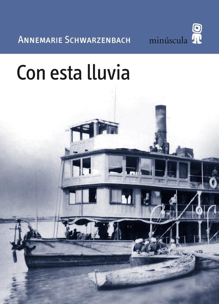 CON ESTA LLUVIA | 9788495587763 | SCHWARZENBACH, ANNEMARIE