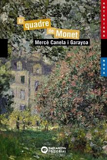 QUADRE DE MONET, EL | 9788448946005 | CANELA I GARAYOA, MERCÈ | Llibreria L'Illa - Llibreria Online de Mollet - Comprar llibres online