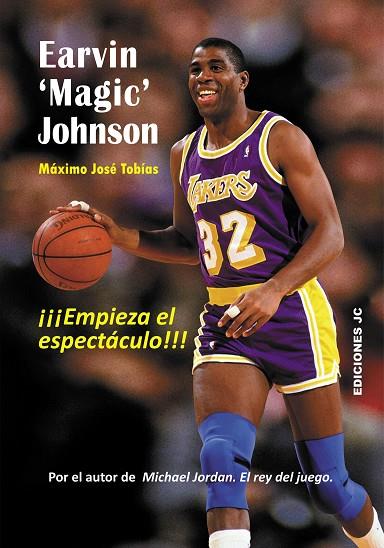 EARVIN MAGIC JOHNSON. EMPIEZA EL ESPECTÁCULO | 9788415448105 | TOBÍAS RUBIO, MÁXIMO JOSÉ