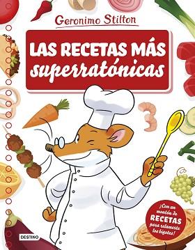 RECETAS MÁS SUPERRATÓNICAS, LAS | 9788408175681 | STILTON, GERONIMO | Llibreria L'Illa - Llibreria Online de Mollet - Comprar llibres online