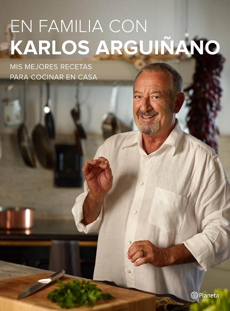 EN FAMILIA CON KARLOS ARGUIÑANO | 9788408133667 | ARGUIÑANO, KARLOS | Llibreria L'Illa - Llibreria Online de Mollet - Comprar llibres online