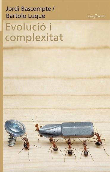 EVOLUCIÓ I COMPLEXITAT | 9788498248852 | JORDI BASCOMPTE I BARTOLO LUQU
