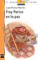 FRAY PERICO EN LA PAZ | 9788434895942 | MUÑOZ MARTIN, JUAN | Llibreria L'Illa - Llibreria Online de Mollet - Comprar llibres online