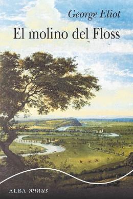 MOLINO DEL FLOSS, EL | 9788490656006 | ELIOT, GEORGE | Llibreria L'Illa - Llibreria Online de Mollet - Comprar llibres online