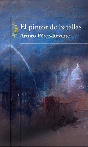 PINTOR DE BATALLAS, EL | 9788420469980 | PEREZ-REVERTE, ARTURO | Llibreria L'Illa - Llibreria Online de Mollet - Comprar llibres online