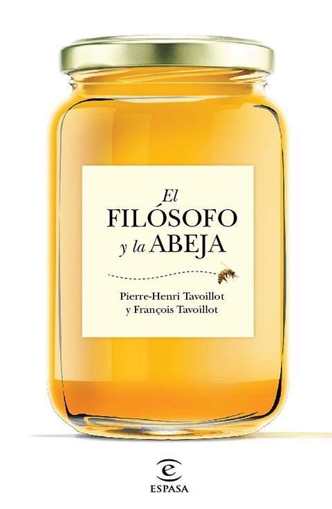 FILÓSOFO Y LA ABEJA, EL | 9788467048995 | FRANÇOIS TAVOILLOT/PIERRE-HENRI TAVOILLOT