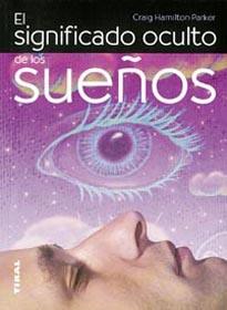 SIGNIFICADO OCULTO DE LOS SUEÑOS, EL | 9788430549863 | HAMILTON-PARKER, CRAIG