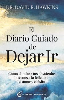 DIARIO GUIADO DE DEJAR IR, EL | 9788412874464 | HAWKINS, DAVID