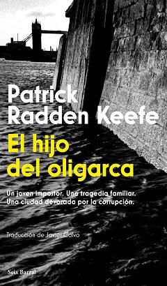 HIJO DEL OLIGARCA, EL | 9788432251269 | RADDEN KEEFE, PATRICK | Llibreria L'Illa - Llibreria Online de Mollet - Comprar llibres online