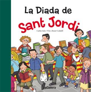 DIADA DE SANT JORDI, LA | 9788424652401 | SALA VILA, CARLES / ROSER CALAFELL