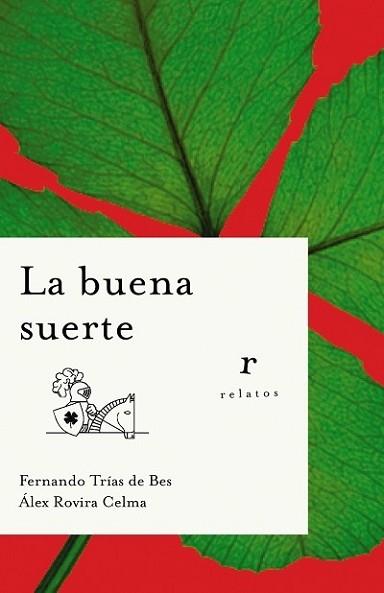 BUENA SUERTE, LA | 9788479535964 | ROVIRA CELMA, ALEX / TRIAS DE BES, FERNANDO | Llibreria L'Illa - Llibreria Online de Mollet - Comprar llibres online