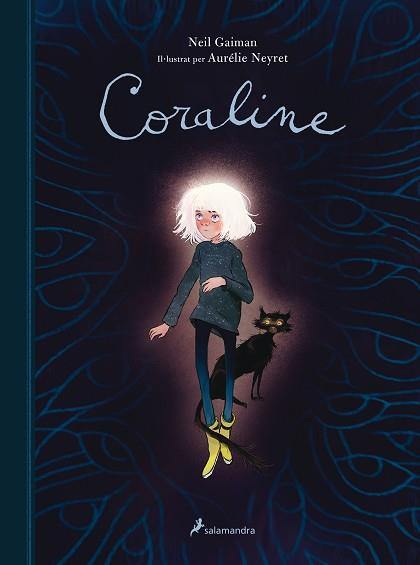 CORALINE (EDICIÓ IL·LUSTRADA) | 9788418637049 | GAIMAN, NEIL/NEYRET, AURÉLIE | Llibreria L'Illa - Llibreria Online de Mollet - Comprar llibres online
