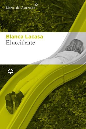 ACCIDENTE, EL | 9788410178571 | LACASA, BLANCA | Llibreria L'Illa - Llibreria Online de Mollet - Comprar llibres online