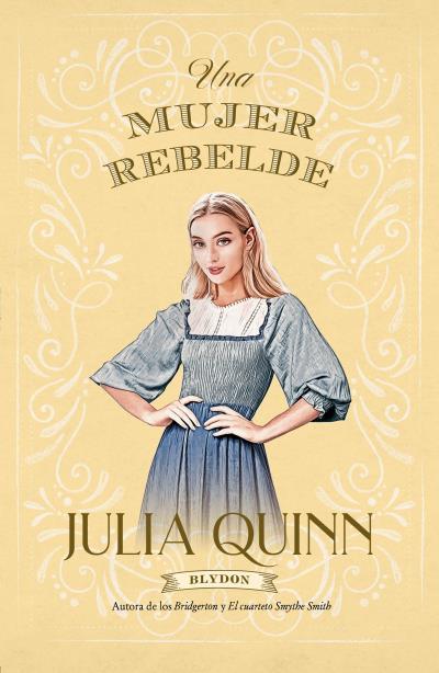 MUJER REBELDE (BLYDON 3) | 9788417421489 | QUINN, JULIA