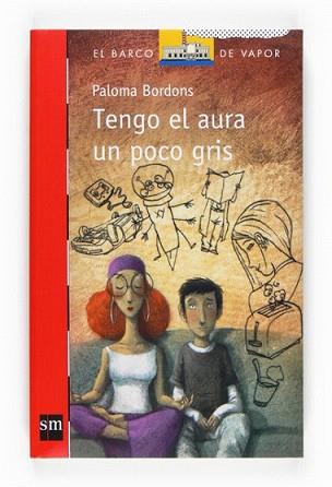 TENGO EL AURA UN POCO GRIS | 9788467534641 | BORDONS, PALOMA | Llibreria L'Illa - Llibreria Online de Mollet - Comprar llibres online